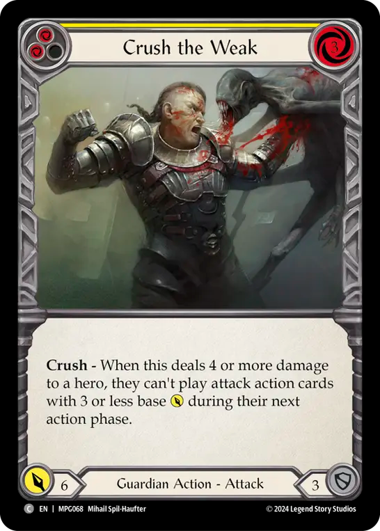 3x Crush the Weak (Yellow)