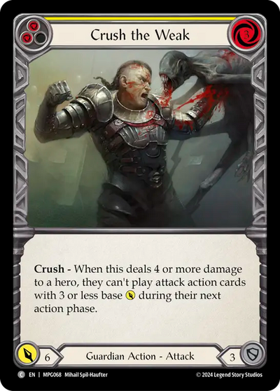 3x Crush the Weak (Yellow)