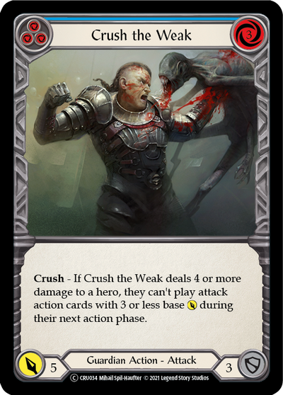 Crush the Weak (Blue) Rainbow Foil (Unlimited)